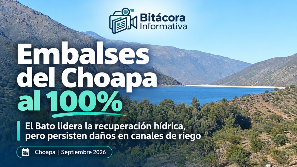 Embalses del Choapa alcanzan su máxima capacidad, pero daños en canales marcan el desafío para la temporada de riego