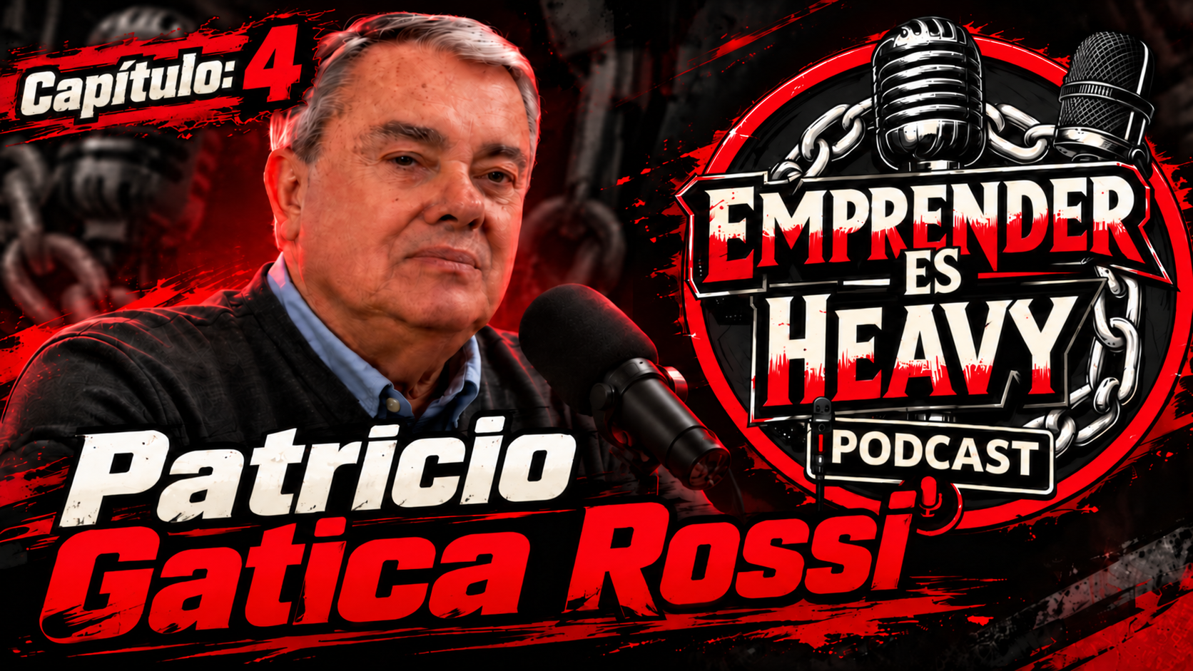 EMPRENDER ES HEAVY CAPITULO #4 – Patricio Gatica Rossi – GRUPO GATICA ROSSI